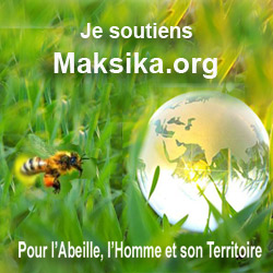 je soutiens Maksika et association de protection des abeilles et de l'environnement